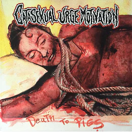 Catasexual Urge Motivation – Death To Pigs LP