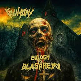 Gluttony – Eulogy To Blasphemy CD