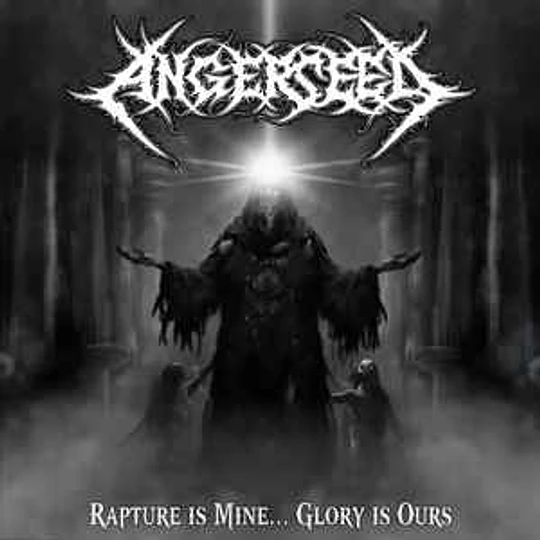 Angerseed – Rapture Is Mine... Glory Is Ours CD