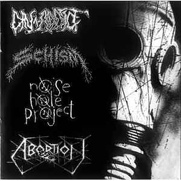 Din-Addict / Noisehole Project / Abortion / Schism – Din-Addict / Noisehole Project / Abortion / Schism CD