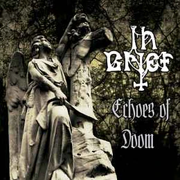 In Grief  – Echoes Of Doom CD