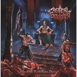 Critical Disaster - Blast Of Rebellion Day CD