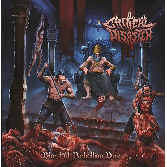 Critical Disaster - Blast Of Rebellion Day CD