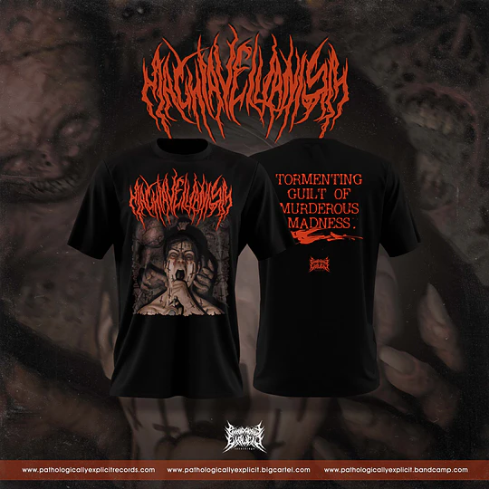 Machiavellianism -Tormenting Guilt Of Murderous Madness T.SHIRT SIZE M