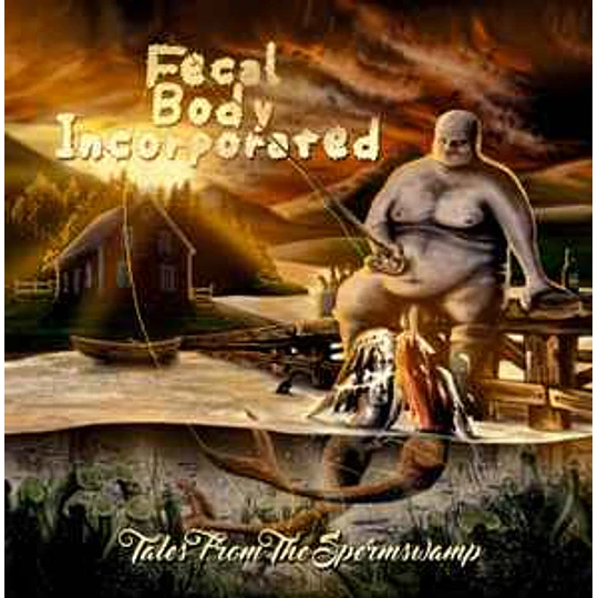 Fecal Body Incorporated – Tales From The Spermswamp CD