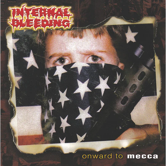 Internal Bleeding – Onward To Mecca CD