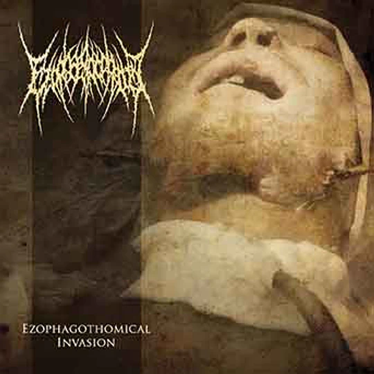 Ezophagothomia – Ezophagothomical Invasion CD