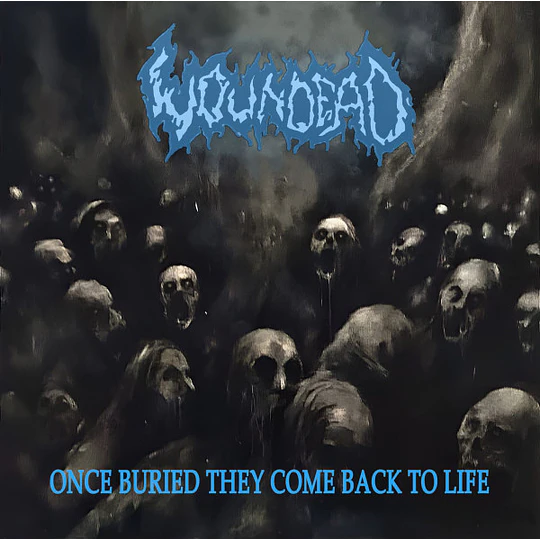 Woundead – Once Buried They Come Back To Life CD