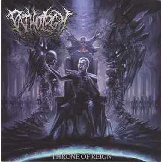 Pathology – Throne Of Reign CD