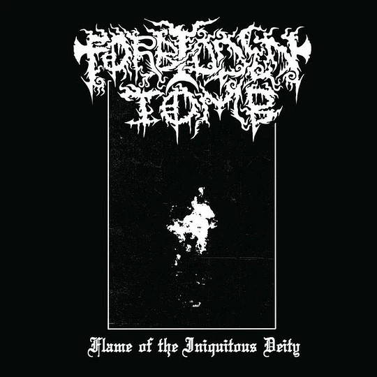 Forbidden Tomb – Flame Of The Iniquitous Deity  CD