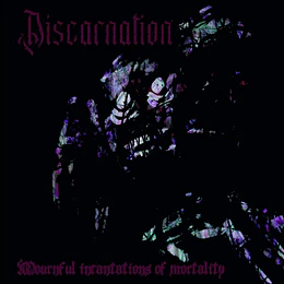 Discarnation – Mournful Incantations Of Mortality CD