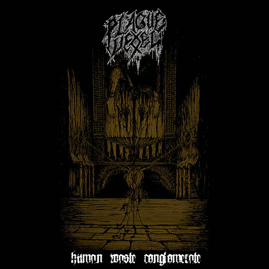 Plague Vessel – Human Waste Conglomerate MCD