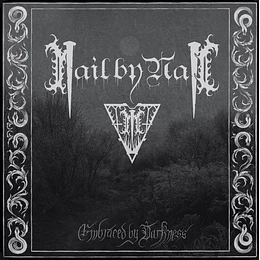 Nail By Nail – Embraced By Darkness CD