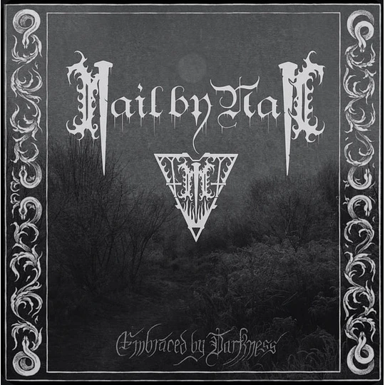 Nail By Nail – Embraced By Darkness CD