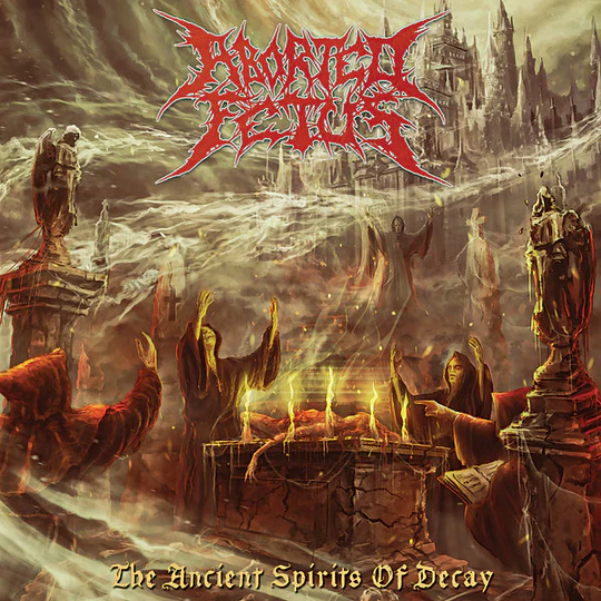 Aborted Fetus – The Ancient Spirits Of Decay CD