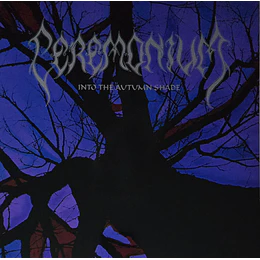 Ceremonium – Into The Autumn Shade LP