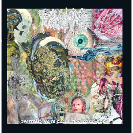 Fulminate  – Spattered Noise Collection 2022-2024 CD
