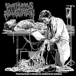 Posthumous Regurgitation – The Coroner’s Guide To Cadaveric Cuisine CD