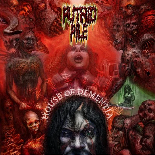 Putrid Pile – House Of Dementia CD