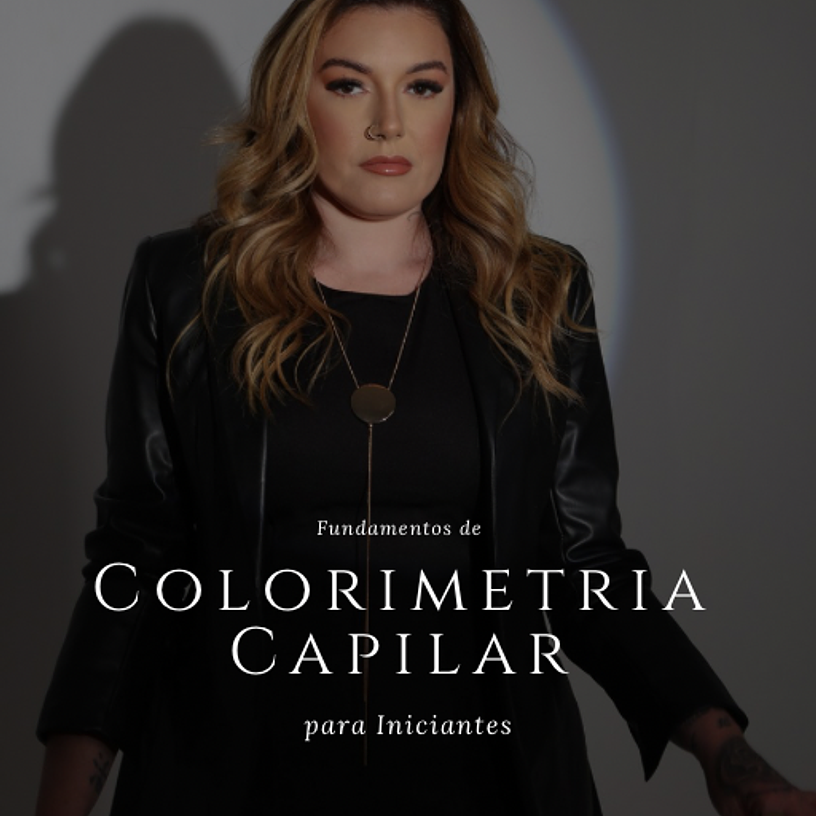 Fundamentos de Colorimetria Capilar para Iniciantes 1