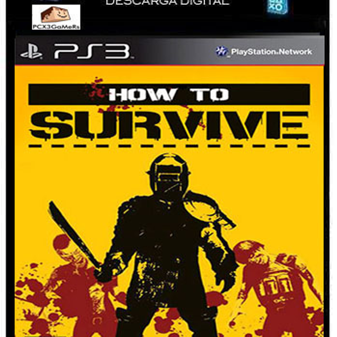 PS3 How to Survive  [PCX3GaMeRs] 1