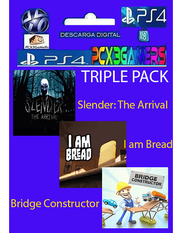 PS4 3x1  Slender: The Arrival  - I am Bread  - Bridge Constructor PS4