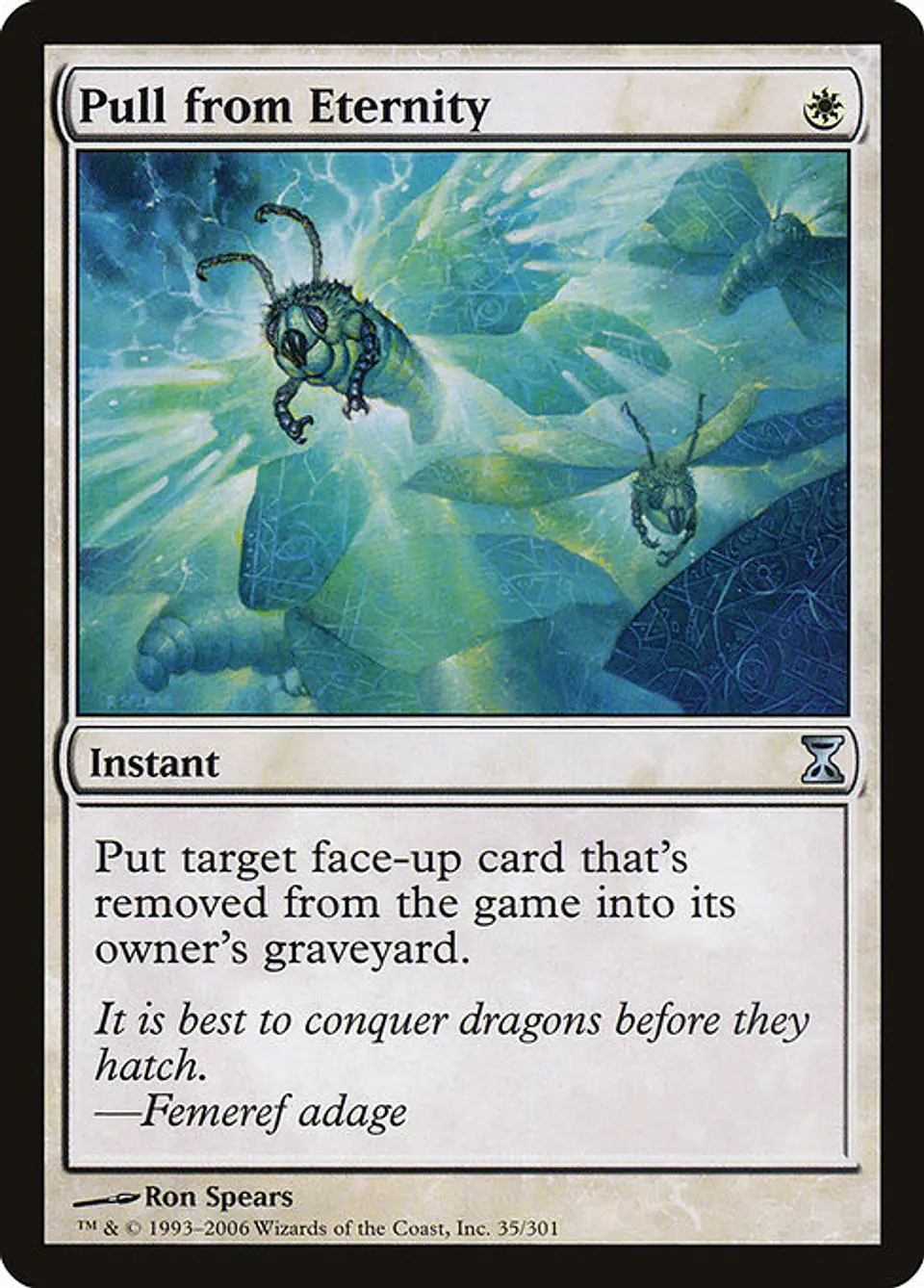 Carta Magic - FOIL Pull from Eternity - Idioma: Ingles - Edicion: Time Spiral 1