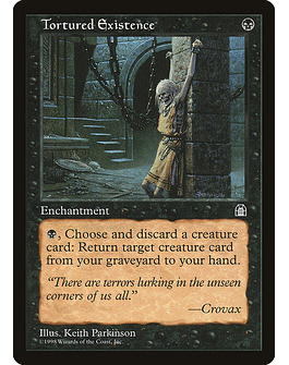 Carta Magic - Tortured Existence - Idioma: Ingles - Edicion: Stronghold