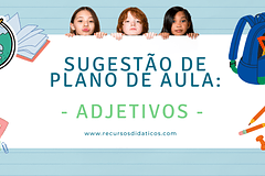 Sugestão de plano de aula: Adjetivos 