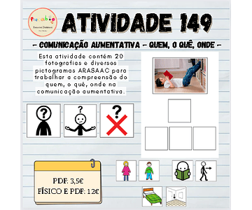 Atividade 149 - Comunicação aumentativa - Quem, o quê, onde - Físico e PDF