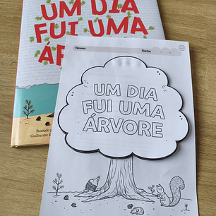 Atividade 764- Um dia fui uma árvore - atividades de interpretação e exploração - PDF