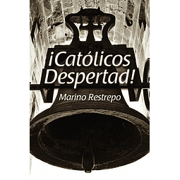 ¡Católicos Despertad! / ENVÍO SÓLO COLOMBIA