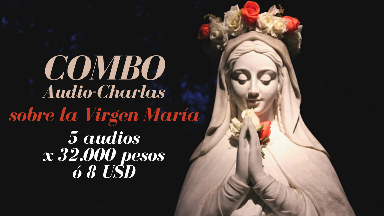 PROMOCIÓN DE AUDIOS / VIRGEN MARIA: 5 audio-charlas de Marino Restrepo sobre la Virgen María - 34.000 COP ó 8 USD