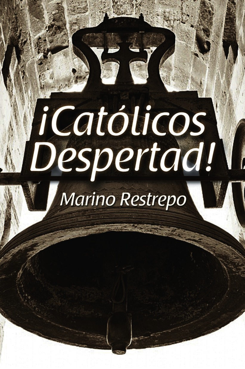 ¡Católicos Despertad! - TAPA BLANDA / ENVÍO SOLO A MÉXICO / 220 PESOS MEXICANOS / 