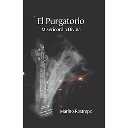 PURGATORIO - Misericordia Divina / TAPA BLANDA / ENVÍO SOLO A MÉXICO / 200 PESOS MEXICANOS /