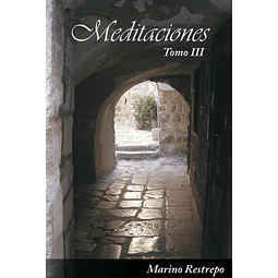 Meditaciones 3 / TAPA BLANDA / ENVÍO SOLO A MÉXICO / 220 PESOS MEXICANOS /