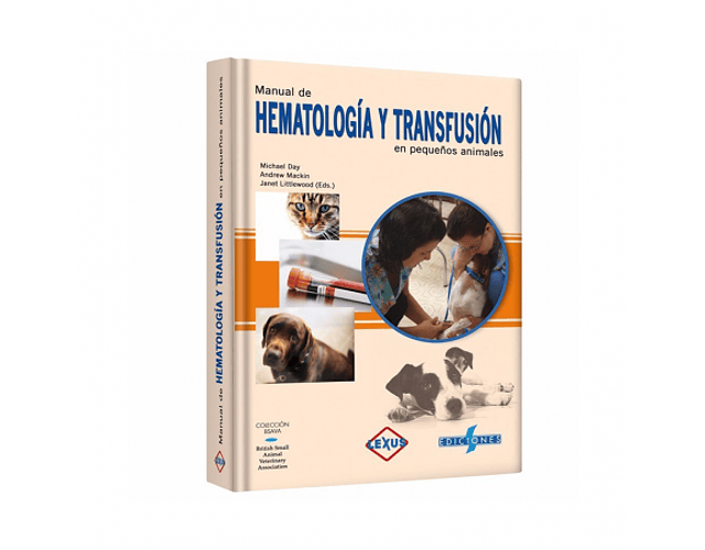 Manual de Hematología y Transfusión en Pequeños Animales