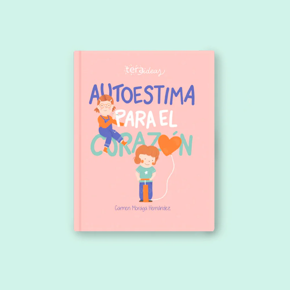 Guía: Autoestima para el Corazón - Manual para Padres y Adultos cuidadores - Potenciando la autoestima saludable en niños y niñas 1