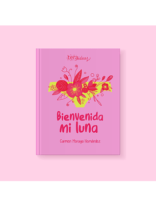 Libro Bienvenida mi luna + guía para padres
