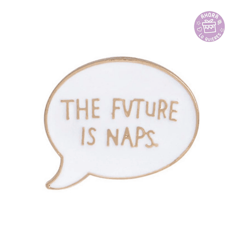 Pin The Future is Naps