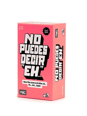 No Puedes Decir Eh
