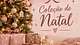 Coleção de Natal (Por Reserva).