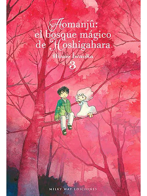 AOMANJ: EL BOSQUE MAGICO DE HOSHIGAHARA 03 - MILKY WAY