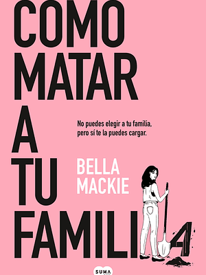 COMO MATAR A TU FAMILIA - SUMA