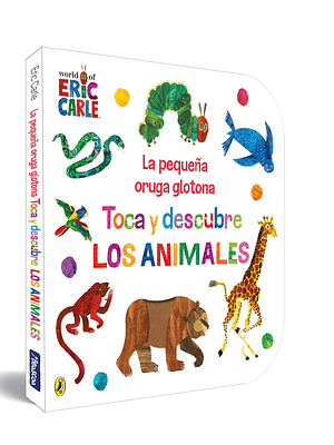LA PEQUENA ORUGA GLOTONA. TOCA Y DESCUBRE LOS ANIMALES - BEASCOA