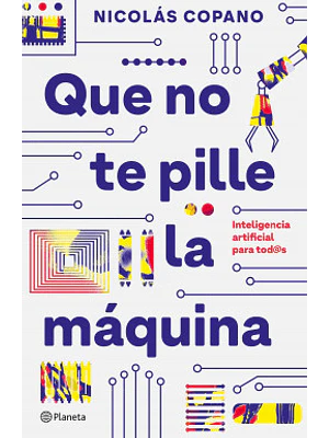 QUE NO TE PILLE LA MAQUINA - PLANETA