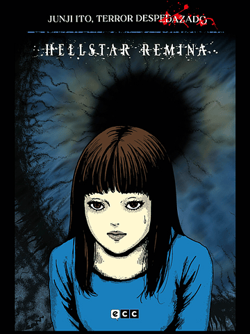 JUNJI ITO, TERROR DESPEDAZADO 04 DE 28 - HELLSTAR REMINA - ECC