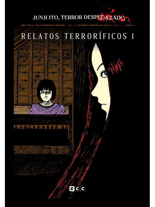 JUNJI ITO, TERROR DESPEDAZADO 02 DE 28 - RELATOS TERRORIFICOS NUM. 1 - ECC 1