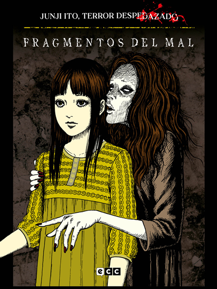 JUNJI ITO, TERROR DESPEDAZADO 05 DE 28 - FRAGMENTOS DEL MAL - ECC 1