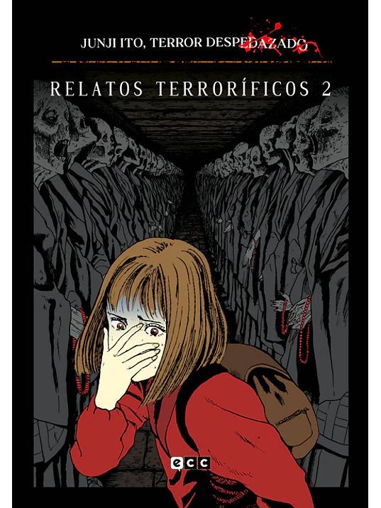 JUNJI ITO, TERROR DESPEDAZADO 06 DE 28 - RELATOS TERRORIFICOS NUM. 2 - ECC 1